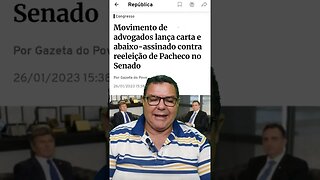 Advogados pedem o indeferimento da reeleição de Pacheco.