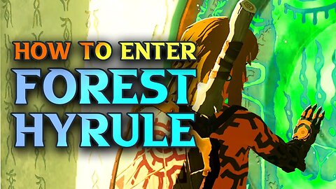 How To Enter Great Hyrule Forest Zelda Tears Of The Kingdom - Get in Korok Forest
