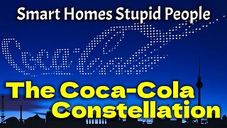 Smart Homes Stupid People S1E23 - The Coca-Cola Constellation (Full Episode)