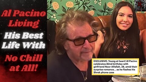 Al Pacino Celebrates His 82nd Birthday With His 28 Year Old Girlfriend, Exposing the Age Hypocrisy