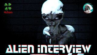 4chan's Paranormal Debate over Mysterious Alien Interview Video: Real or Fake?