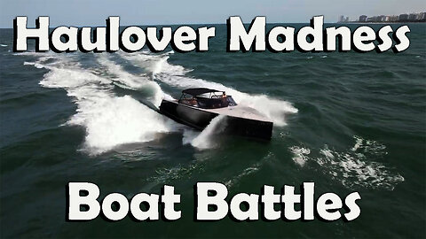Haulover Boat Battles