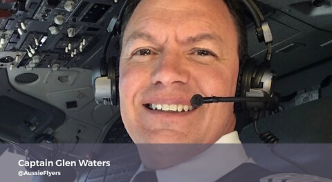 Sneak Peek of Interview with Australian Pilot, Captain Glen Waters