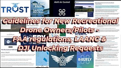 Guidelines for New Recreational Drone Owners/Pilots - FAA regulations, LAANC & DJI Unlocking Request