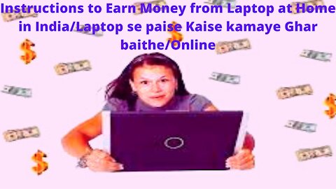 Earn Money from Laptop at Home se paise Online