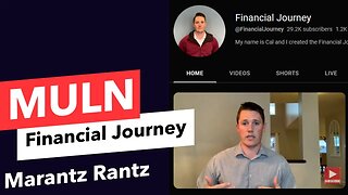 MULN - Financial Journey - Marantz Rantz
