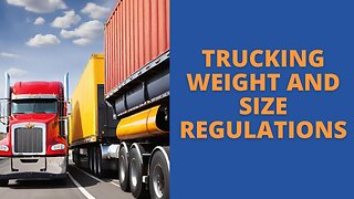 Complying with Trucking Weight and Size Regulations: Tips and Tricks