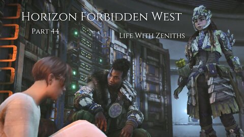 Horizon Forbidden West Part 44 - Life With Zeniths