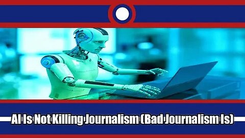 AI Is Not Killing Journalism (Bad Journalism Is)