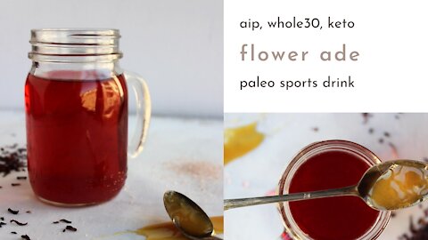 Flower Ade - Paleo Sports Drink - AIP, Whole30, Keto