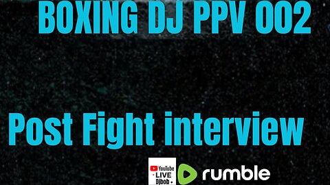Boxing DJ ppv 002 Full event