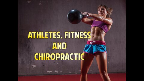 Athletes, Fitness and Chiropractic