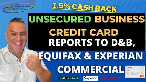 Credit Card to Build Business Credit | Reports to D&B, Experian Commercial & Equifax Business