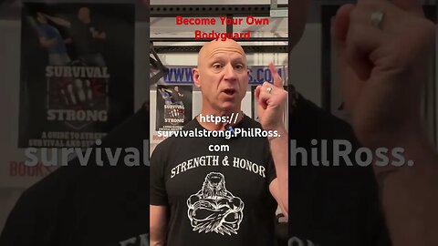 Become Your Own Bodyguard https://survivalstrong.philross.com/ #masterphil #selfdefense #philross