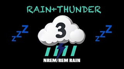 LVL 3 ⛈ RAIN + THUNDER [BLACKSCREEN] NREM/REM Rain Sleep Cycle Enhanced for Ideal Sleep @Meditate-Me