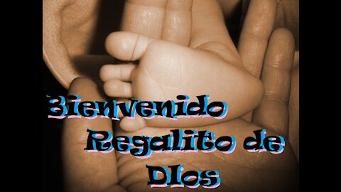 Bienvenido Regailto De Dios - Para Presentación De Bebes