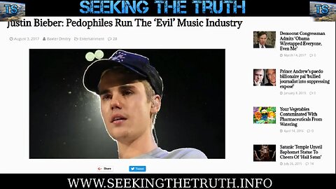 'Justin Bieber: Pedophiles Run The ‘Evil’ Music Industry' - #SeekingTheTruth - 2017