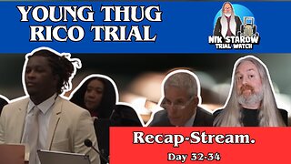 Young Thug ICO-Trial. Day 32-34 Recap.