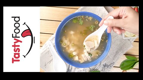 "Sizzle and Savor" (Thai Chicken Clear Soup Recipe By "TESTY FOOD")