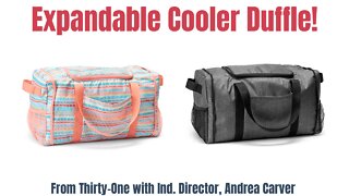 Expandable Cooler Duffle (Hostess Exclusive) from Thirty-One | Ind. Director, Andrea Carver