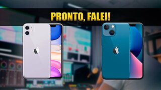 O IPHONE 11 É MELHOR QUE O IPHONE 13 PARA YOUTUBER