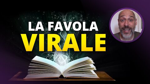 La favola VIRALE