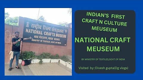 national craft museum/शिल्प संग्रहालय/national crafts museum pragati maidan/craft museum in delhi