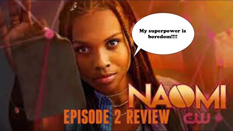 DC The CW Naomi Season 1 Episode 2 Review