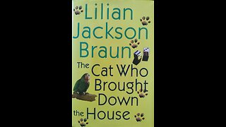 The Cat Who Brought Down the House (Part 7 of 7)
