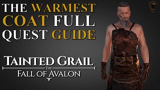 Tainted Grail: the Fall of Avalon - The Warmest Coat Full Quest Walkthrough