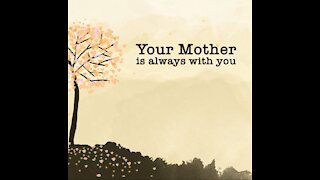 Your Mother Is Always With You [GMG Originals]
