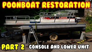 Pontoon boat resto (Part 2) center console, lower unit "1989 Lowe 189"