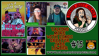 Jade Lowder Returns - Comic Creator of It's A Horror Show 3 - Spencer Scott Holmes Podcast 15