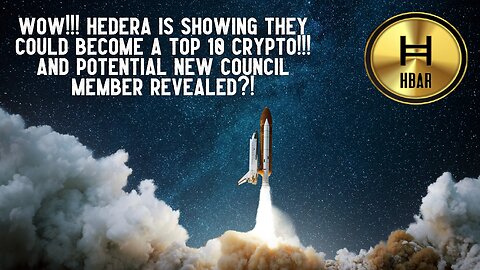 WOW!!! Hedera Showing They Could Become A Top 10 Crypto!!! & Potential New Council Member REVEALED?!