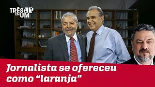 Palocci diz que jornalista se ofereceu como 'laranja' para arrecadar fundos para filme de Lula