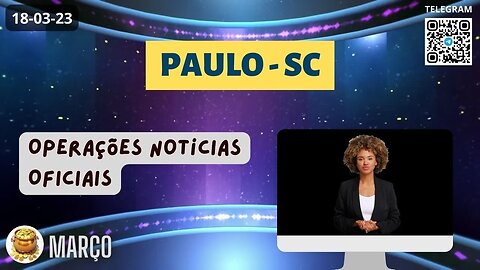 PAULO-SC Operações Notícias OFICIAIS dos Pagamentos #paulodesc