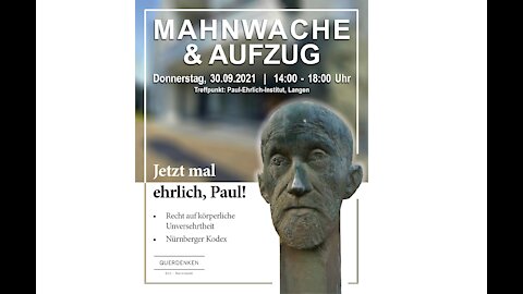 Mahnwache vor dem Paul-Ehrlich-Institut - QD615 Intro, Auflagen, Manifest und Zensur