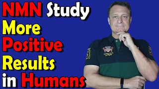 Latest NMN Human Study (More Positive Results)