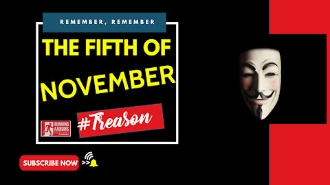 WHY IT'S IMPORTANT WE MUST REMEMBER,REMEMBER - Let's Explore The Significance of the 5th of November