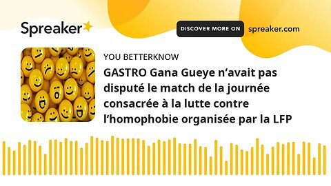 GASTRO Gana Gueye n’avait pas disputé le match de la journée consacrée à la lutte contre l’homophobi