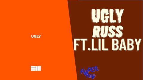 Russ - ''UGLY'' feat. Lil Baby (Audio)