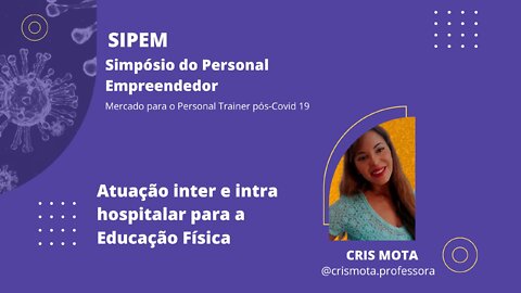 4 SIPEM I - Atuação Inter e Intra Hospitalar | Com Cris Motta