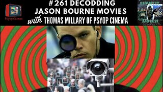 #261 Thomas Millary Of Psyop Cinema || Decoding The Jason Bourne Movies