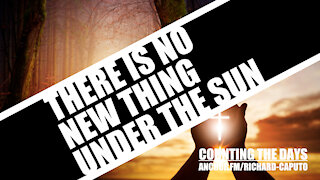 There is No New Thing Under the Sun