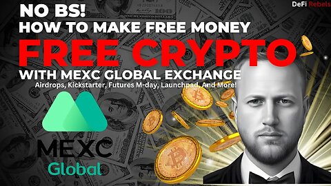 How to get free crypto with MEXC Global Kickstarter, Futures M-Day Bonus, Airdrops, FREE MONEY