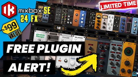 FREE PLUGIN ALERT 🚨 IK Multimedia MIXBOX SE 🔥 24 FX FREE 🔥 (LIMITED TIME)