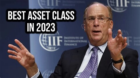 Blackrock’s CEO Larry Fink: Where To Invest In 2023