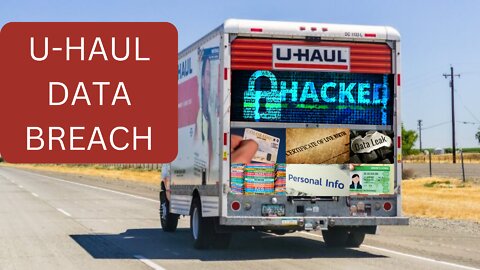 U-Haul Data Breach - Latest Updates
