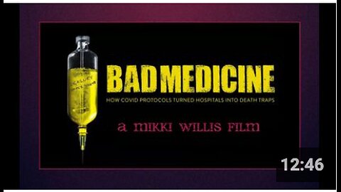💉Bad Medicine Movie: How COVID Protocols Turned Hospitals Into Death Traps