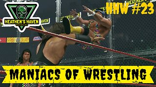WWE 2K24 - HHW #23 - Maniacs Of Wrestling